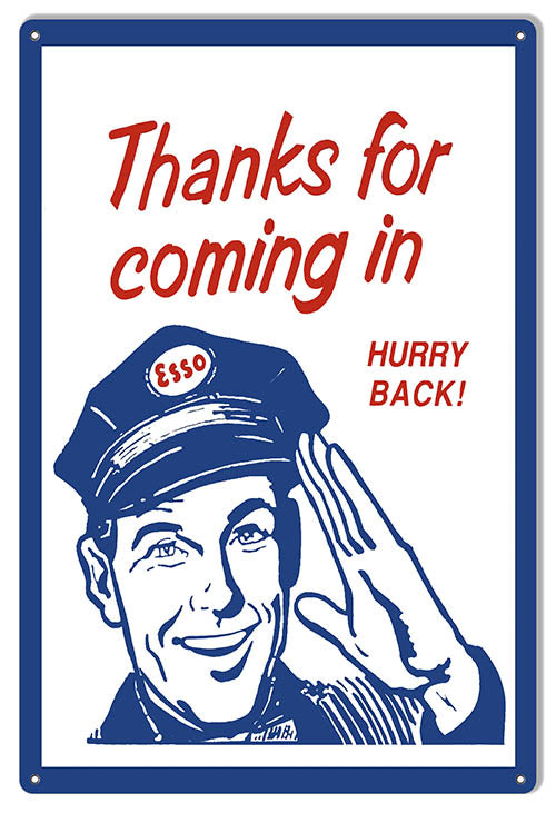 Esso - Thanks for Coming In - 12x18 Metal Sign - RVG5750