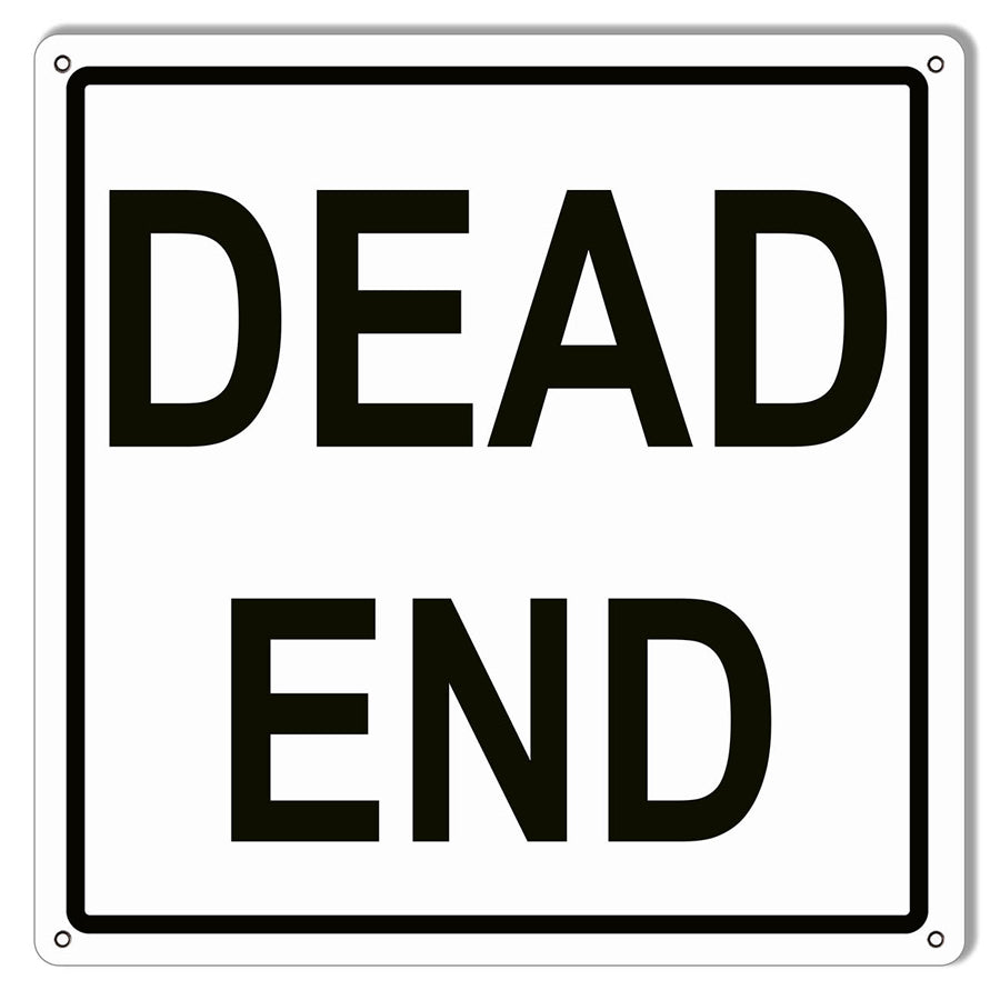 DEAD END - 12x12 Metal Sign - RVG5763