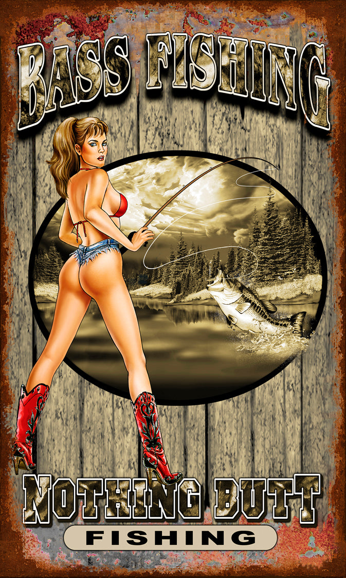 SM762 - Nothing Butt Fishing Vintage Sign