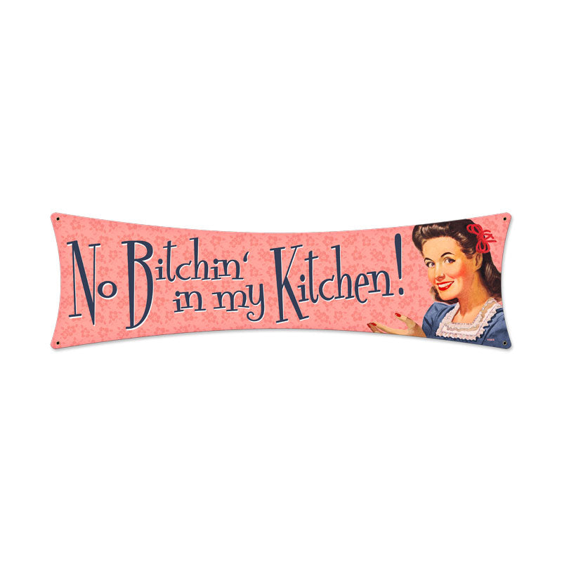 No Bitchin' Vintage Sign