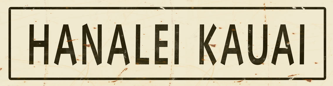 CAL314 - 5 X 20 HANALEI KAUAI CRM/BLK VINTAGE SIGN