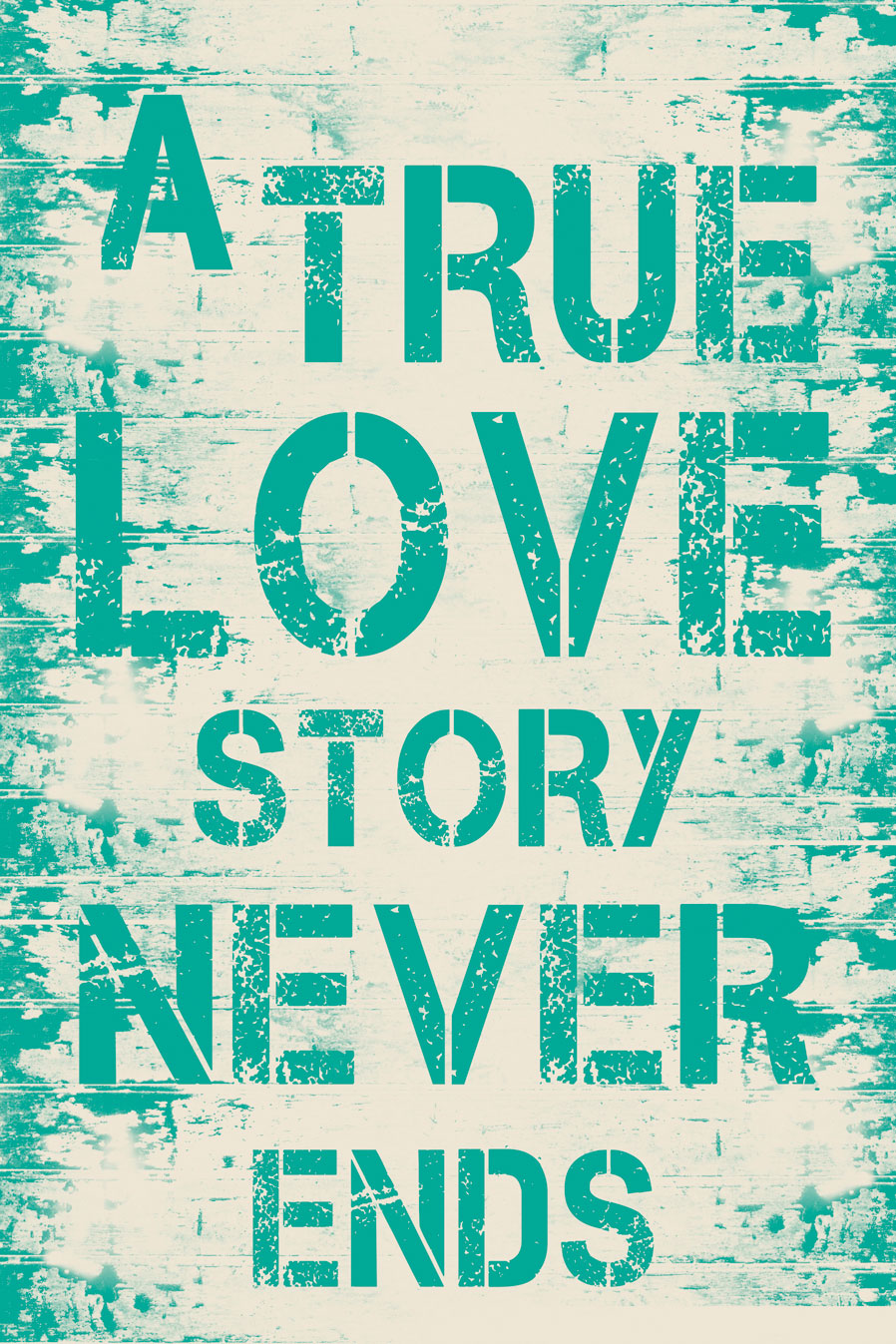 CAL356 - 16 X 24 TRUE LOVE STORY CREME/AQUA VINTAGE SIGN