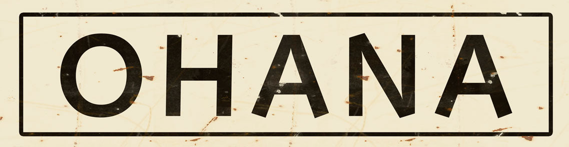 CAL373 - 5 X 20 OHANA BLACK LETTERS VINTAGE SIGN