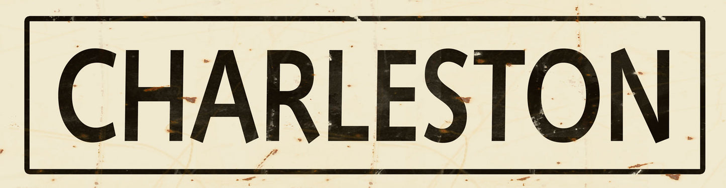 CAL395 - 5 X 20 CHARLESTON VINTAGE SIGN