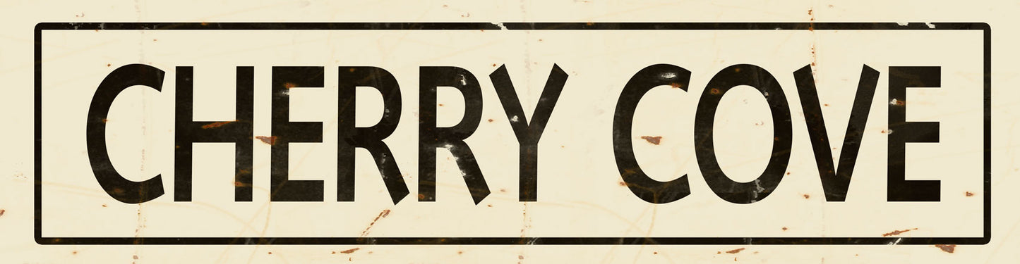 CAL426 - 5 X 20 VINTAGE SIGN - CHERRY COVE