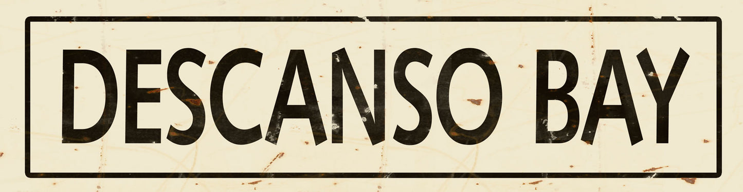 CAL427 - 5 X 20 VINTAGE SIGN - DESCANO BAY
