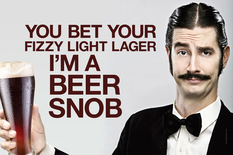 Beer Snob Vintage Sign