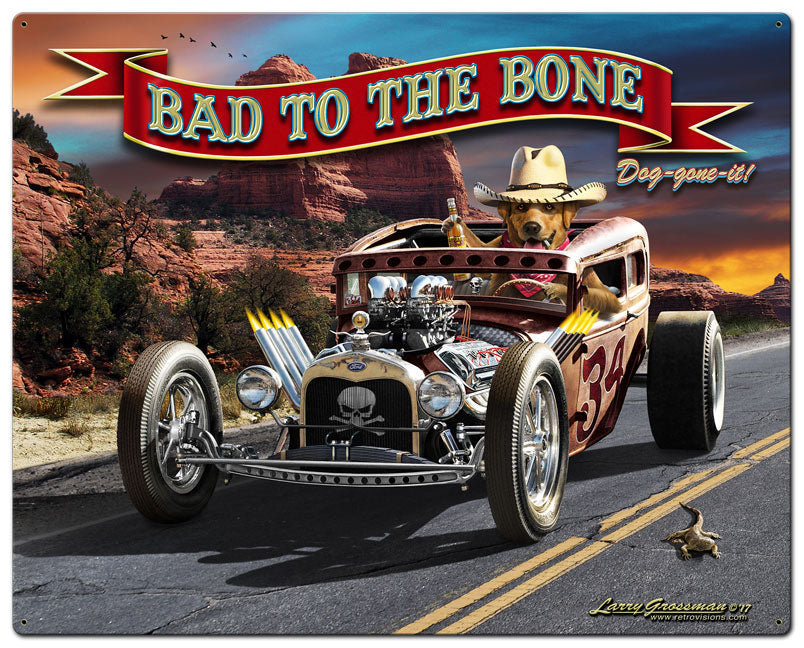Bad To The Bone Rat Rod Vintage Sign