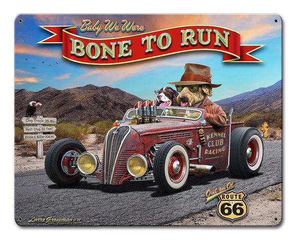 Bone To Run Vintage Sign