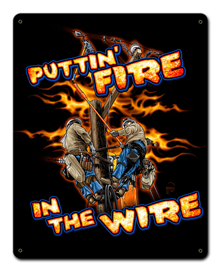 LINEMAN FIRE IN THE WIRE Vintage Sign