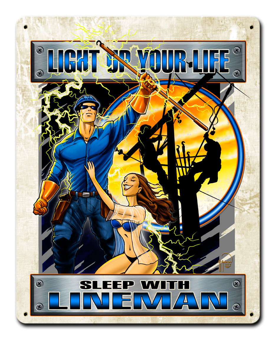 LINEMAN LIGHT UP YOUR LIFE Vintage Sign