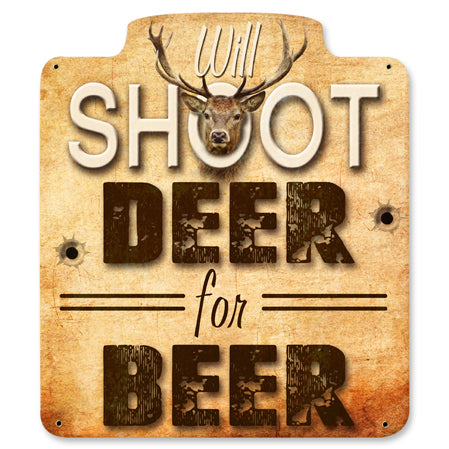 Will Shoot For Beer Vintage Sign