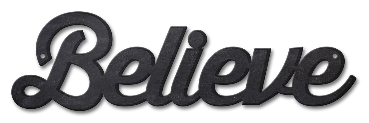 Believe Vintage Sign