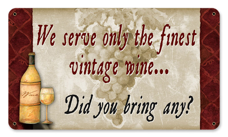Serve Finest Wine Vintage Sign