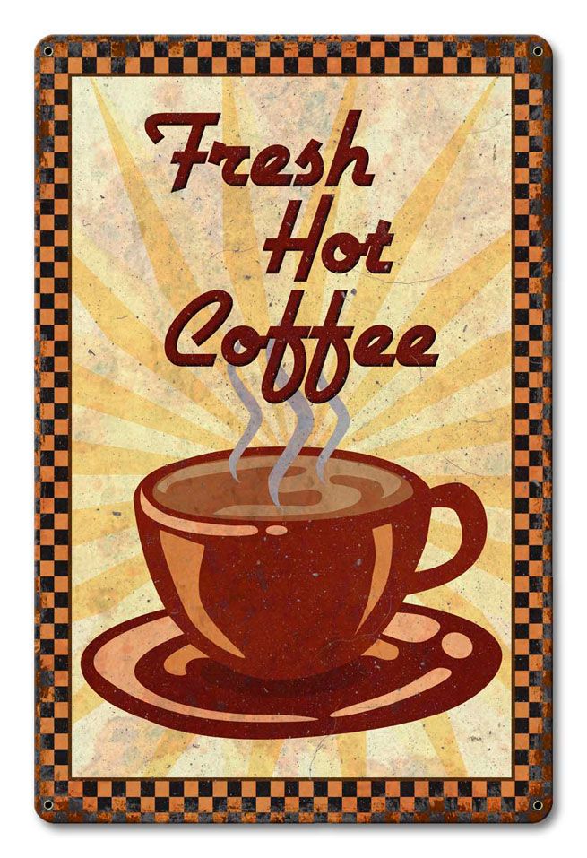 Fresh Hot Coffee Vintage Sign