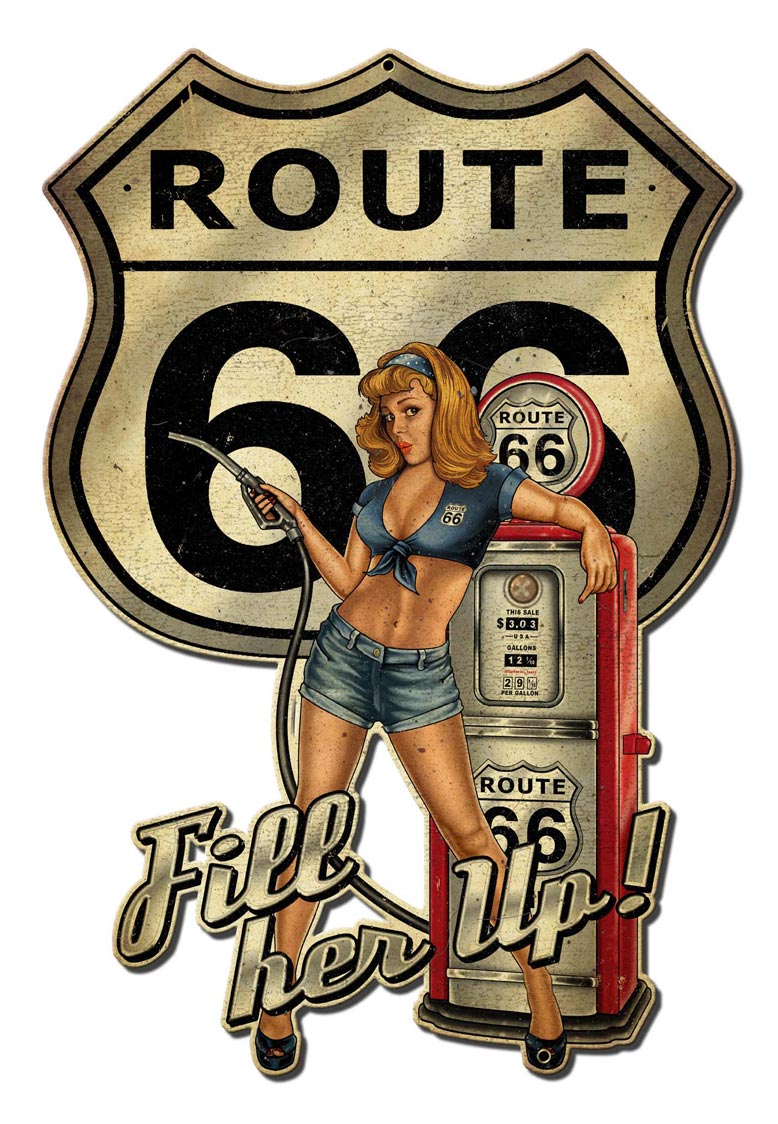 Rt66 Pin Up Fill Er Up Vintage Sign
