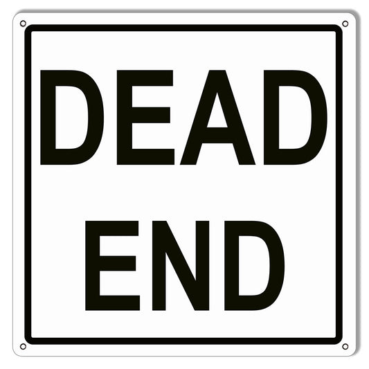 DEAD END - 12x12 Metal Sign - RVG5763