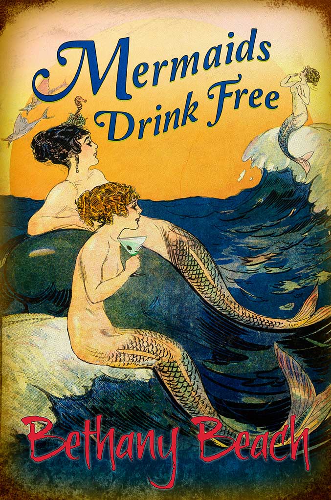 JAC114 - Mermaids Drink Free Bethany Beach