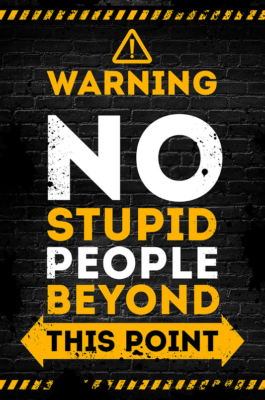 JAC195 - NO STUPID PEOPLE