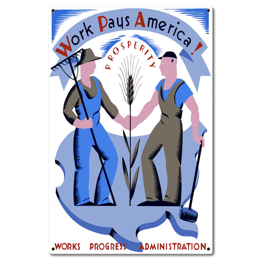 WORK PAYS AMERICA 16 x 24 Satin