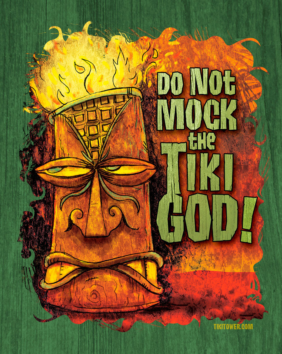 ZST011 - DO NOT MOCK THE TIKI GOD