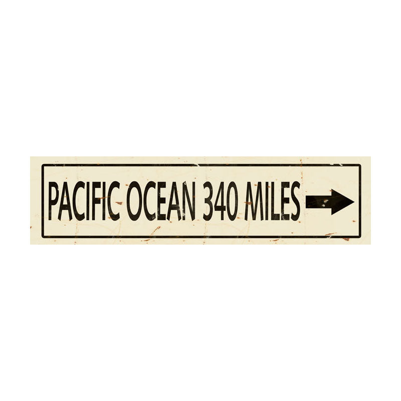 CAL231 - 5 X 20 PACIFIC OCEAN 340 MILES ARROW VINTAGE SIGN