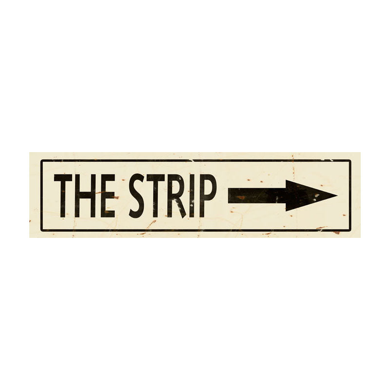 CAL233 - 5 X 20 THE STRIP ARROW VINTAGE SIGN