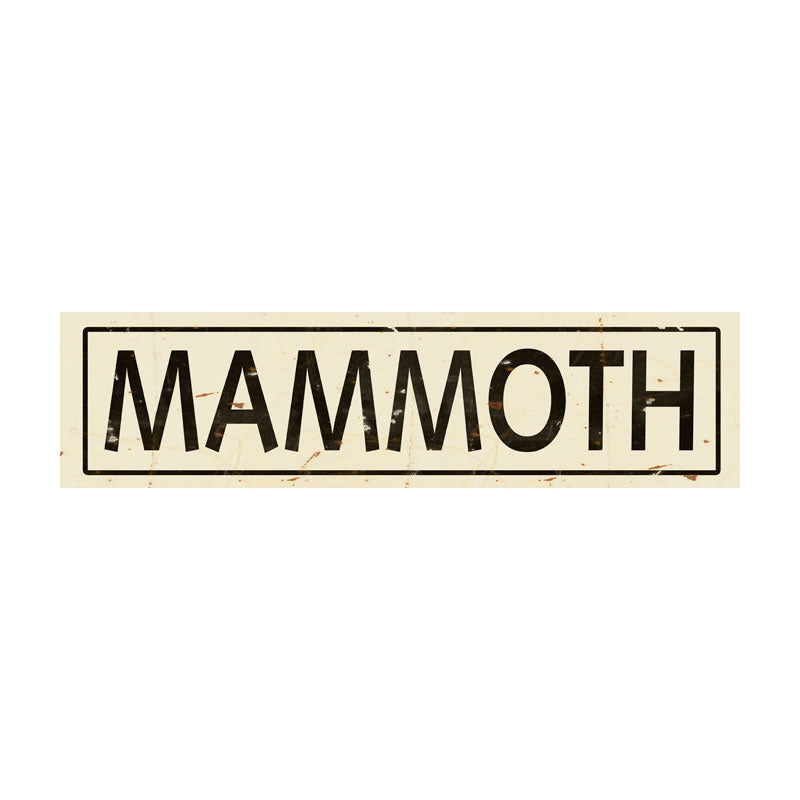 CAL240 - 5 X 20 MAMMOTH VINTAGE SIGN