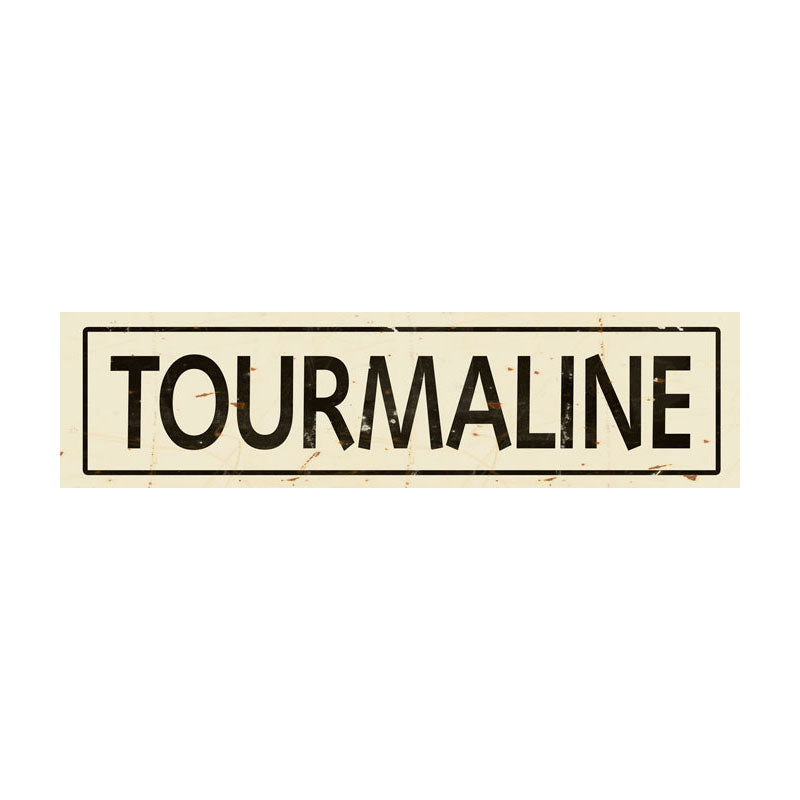 CAL256 - 5 X 20 TOURMALINE VINTAGE SIGN