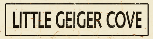 CAL432 - 5 X 20 VINTAGE SIGN - LITTLE GEIGER COVE