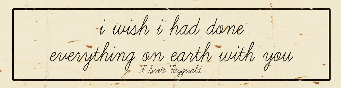 CAL457 - 5 X 20 I WISH DONE EVERYTHING VINTAGE SIGN