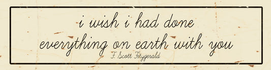 CAL457 - 5 X 20 I WISH DONE EVERYTHING VINTAGE SIGN