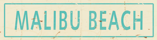 CAL544 - 5 X 20 MALIBU CREME/AQUA VINTAGE SIGN