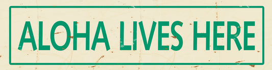 CAL553 - 5 X 20 VINTAGE - ALOHA LIVES HERE - CRM/AQUA