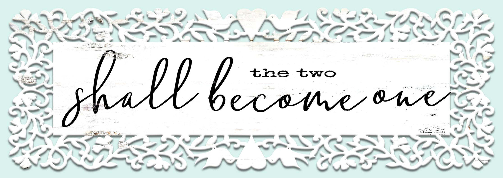 The Two Shall Become One Vintage Sign