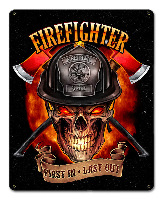 Fire Fighter Skull First In Last Out Vintage Sign