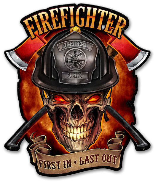 Fire Fighter Skull First In Last Out Vintage Sign