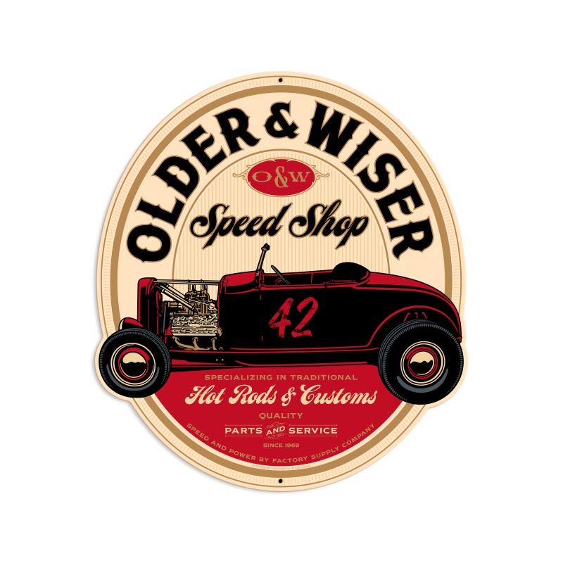 Older And Wiser Speed Shop Vintage Sign