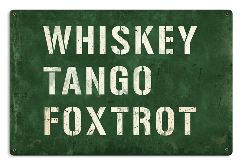 WHISKEY TANGO FOXTROT Vintage Sign