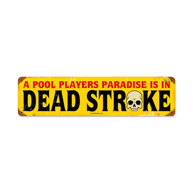 Dead Stroke Vintage Sign