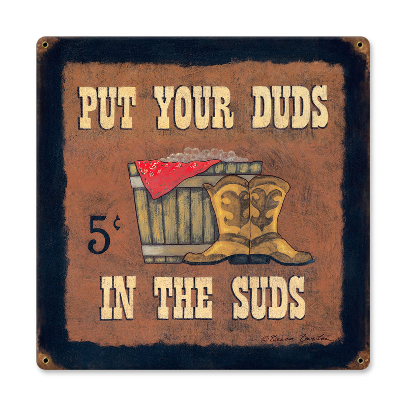 Put Your Duds In The Suds Vintage Sign