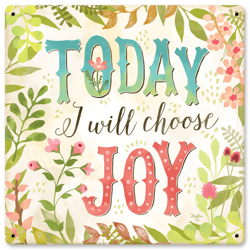 Today I Will Choose Joy Vintage Sign