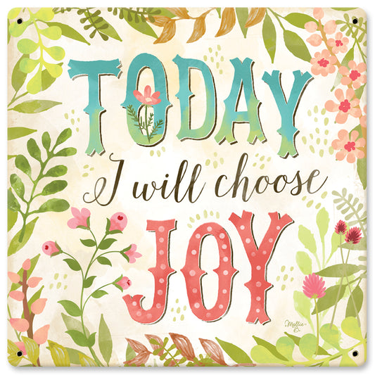 Today I Will Choose Joy Vintage Sign