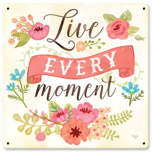 Live Every Moment Vintage Sign
