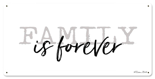 Family is Forever Vintage Sign