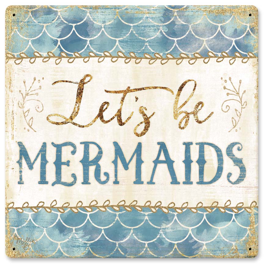 Lets Be Mermaids Vintage Sign