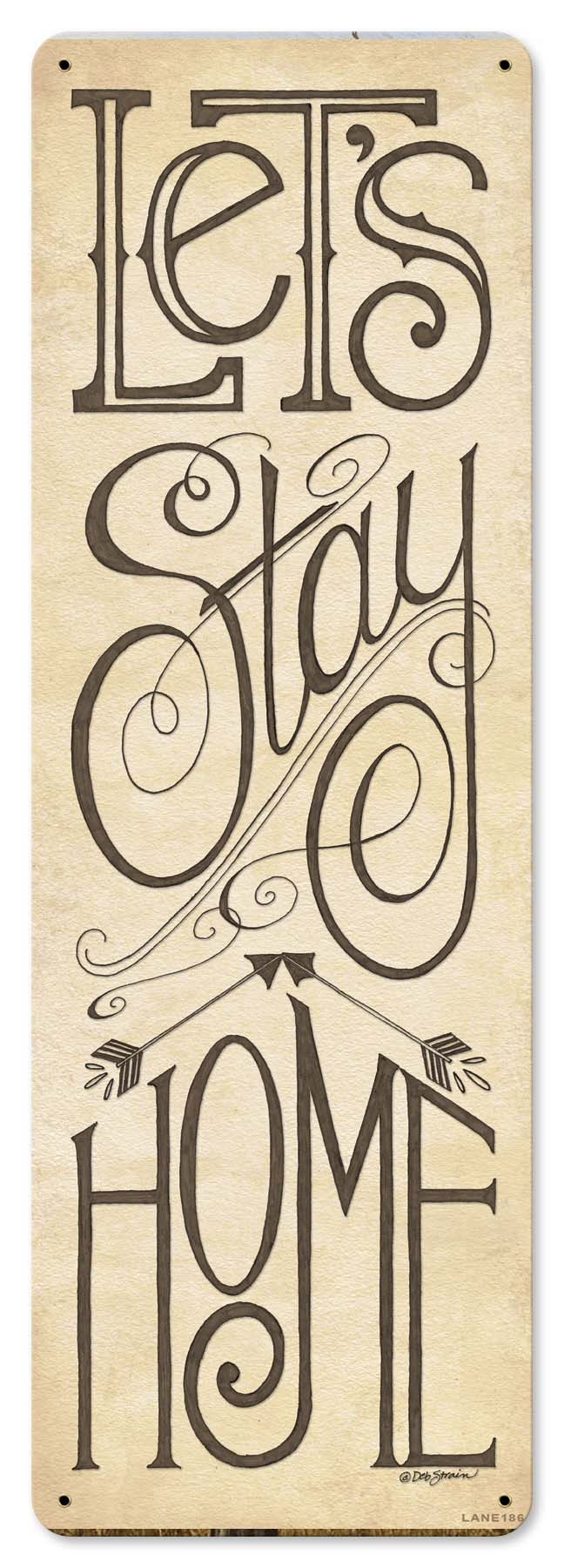 Lets Stay Home Vintage Sign
