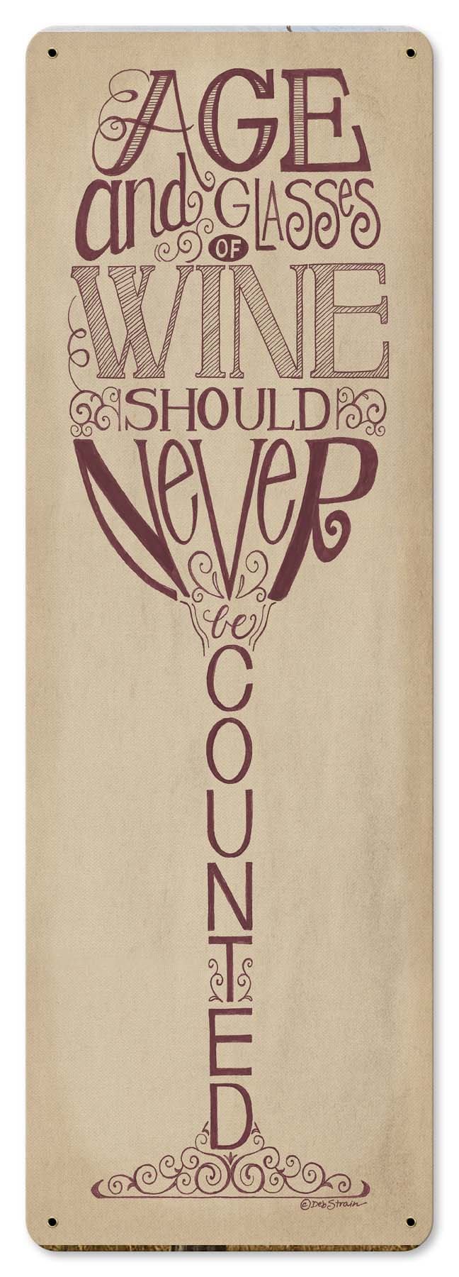 Age And Glasses Of Wine Vintage Sign