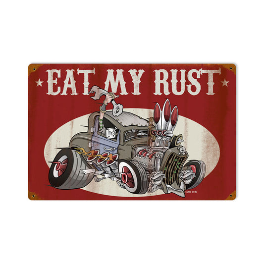 Eat My Rust Vintage Sign