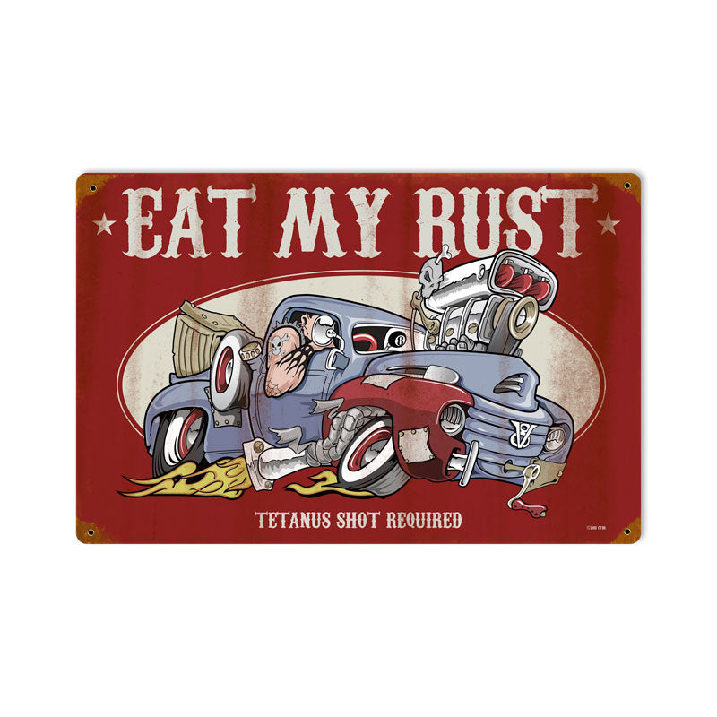 Eat My Rust Vintage Sign